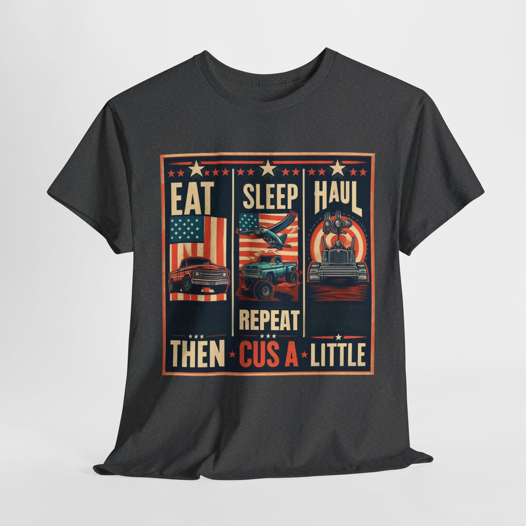 Eat, Sleep, Haul