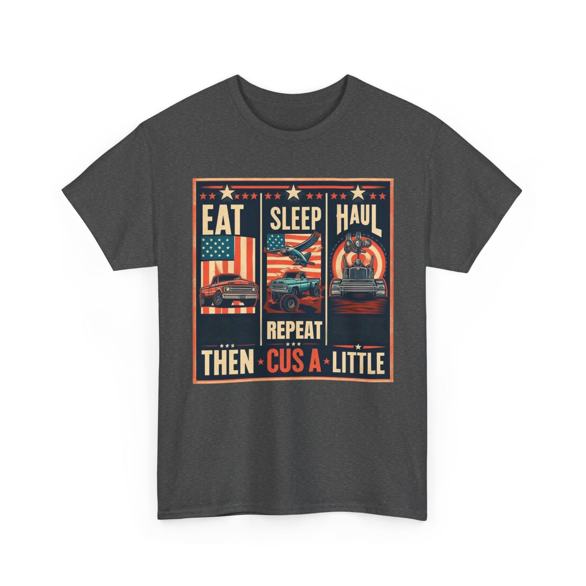 Eat, Sleep, Haul